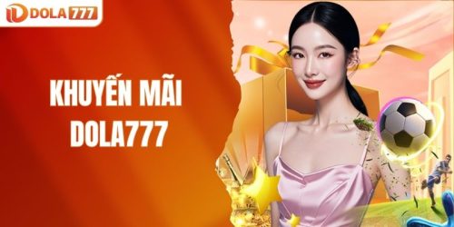 khuyến mãi DOLA777