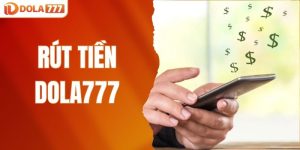 rút tiền dola777